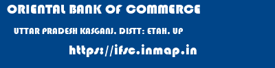 ORIENTAL BANK OF COMMERCE  UTTAR PRADESH KASGANJ, DISTT: ETAH, UP    ifsc code
